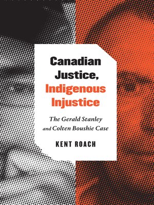 cover image of Canadian Justice, Indigenous Injustice